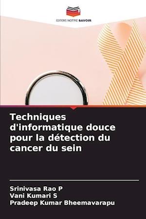 Techniques d'informatique douce pour la détection du cancer du sein