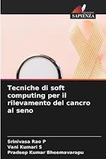 Tecniche di soft computing per il rilevamento del cancro al seno