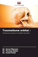 Traumatisme orbital :