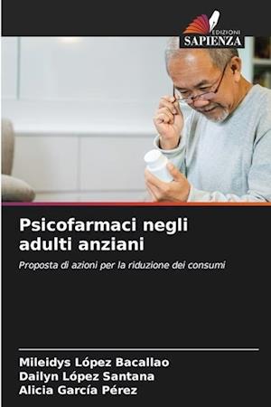 Psicofarmaci negli adulti anziani