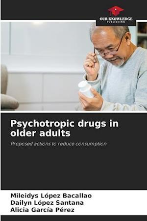 Psychotropic drugs in older adults