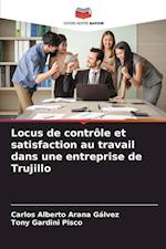 Locus de contrôle et satisfaction au travail dans une entreprise de Trujillo