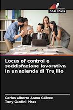 Locus of control e soddisfazione lavorativa in un'azienda di Trujillo