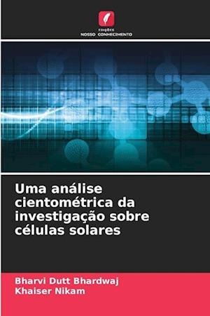 Uma análise cientométrica da investigação sobre células solares