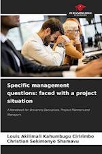 Specific management questions: faced with a project situation