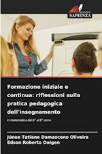 Formazione iniziale e continua: riflessioni sulla pratica pedagogica dell'insegnamento