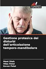 Gestione protesica dei disturbi dell'articolazione temporo-mandibolare