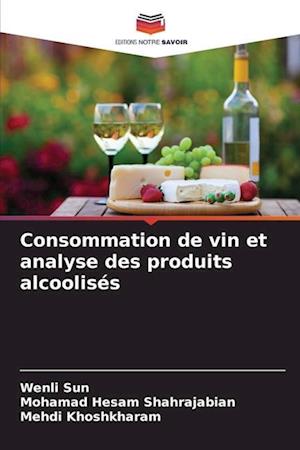 Consommation de vin et analyse des produits alcoolisés