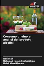 Consumo di vino e analisi dei prodotti alcolici