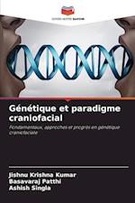 Génétique et paradigme craniofacial