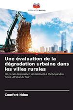 Une évaluation de la dégradation urbaine dans les villes rurales