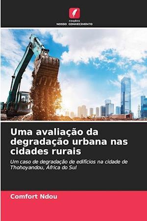 Uma avaliação da degradação urbana nas cidades rurais