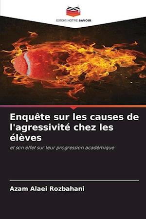 Enquête sur les causes de l'agressivité chez les élèves