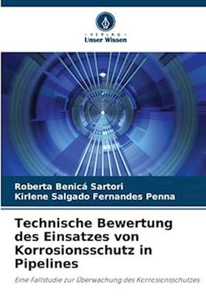 Technische Bewertung des Einsatzes von Korrosionsschutz in Pipelines