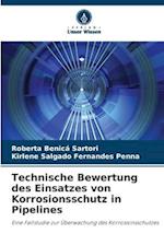 Technische Bewertung des Einsatzes von Korrosionsschutz in Pipelines