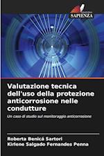 Valutazione tecnica dell'uso della protezione anticorrosione nelle condutture