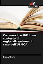 Commercio e IDE in un contesto di regionalizzazione: il caso dell'UEMOA