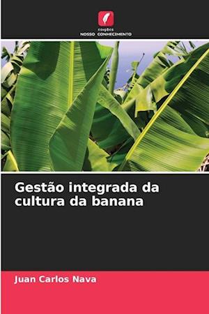 Gestão integrada da cultura da banana