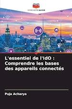 L'essentiel de l'IdO : Comprendre les bases des appareils connectés