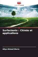 Surfactants : Chimie et applications