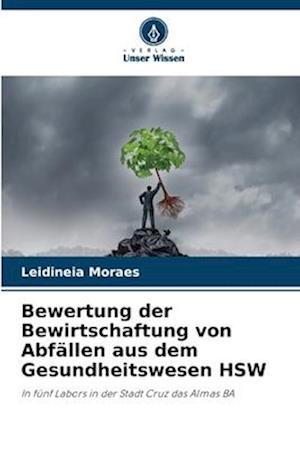 Bewertung der Bewirtschaftung von Abfällen aus dem Gesundheitswesen HSW