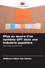 Mise en ¿uvre d'un système GPT dans une industrie papetière