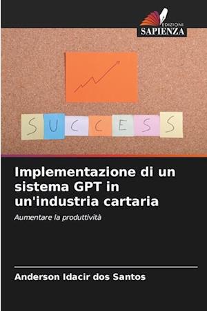 Implementazione di un sistema GPT in un'industria cartaria