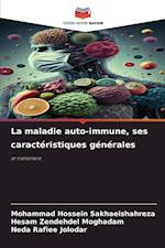 La maladie auto-immune, ses caractéristiques générales