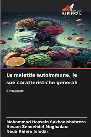 La malattia autoimmune, le sue caratteristiche generali