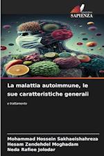 La malattia autoimmune, le sue caratteristiche generali