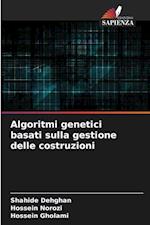 Algoritmi genetici basati sulla gestione delle costruzioni