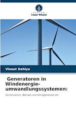 Generatoren in Windenergie-umwandlungssystemen: