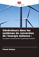 Générateurs dans les systèmes de conversion de l'énergie éolienne :