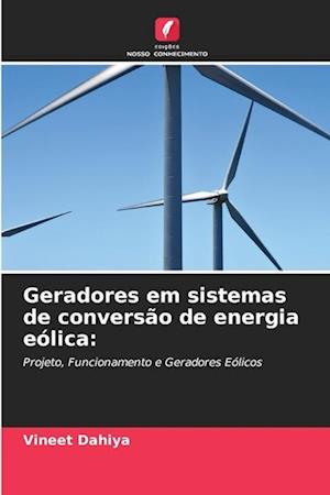 Geradores em sistemas de conversão de energia eólica: