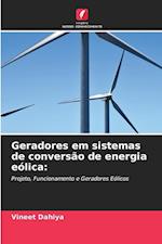 Geradores em sistemas de conversão de energia eólica: