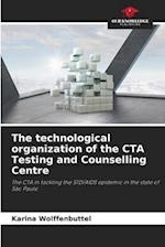 The technological organization of the CTA Testing and Counselling Centre