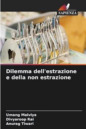 Dilemma dell'estrazione e della non estrazione