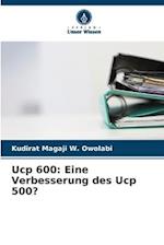 Ucp 600: Eine Verbesserung des Ucp 500?