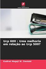 Ucp 600 : Uma melhoria em relação ao Ucp 500?