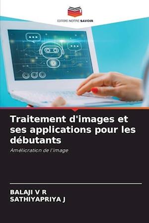 Traitement d'images et ses applications pour les débutants