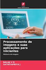 Processamento de imagens e suas aplicações para iniciantes