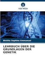 LEHRBUCH ÜBER DIE GRUNDLAGEN DER GENETIK