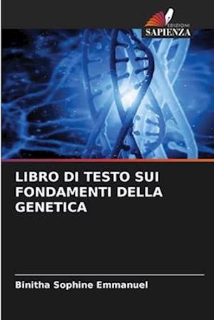 LIBRO DI TESTO SUI FONDAMENTI DELLA GENETICA