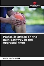 Points of attack on the pain pathway in the operated knee