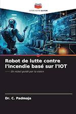 Robot de lutte contre l'incendie basé sur l'IOT