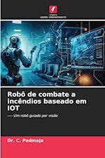 Robô de combate a incêndios baseado em IOT