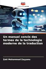 Un manuel concis des termes de la technologie moderne de la traduction