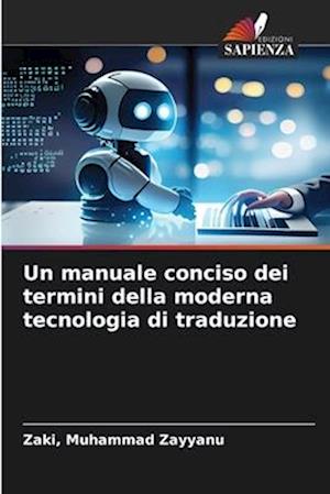 Un manuale conciso dei termini della moderna tecnologia di traduzione