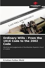 Ordinary Wills - From the 1916 Code to the 2002 Code