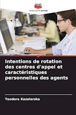 Intentions de rotation des centres d'appel et caractéristiques personnelles des agents